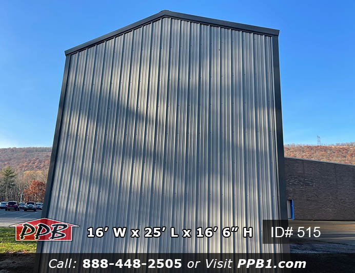 Tall Three-Sided Building Dimensions • 16’ W x 25’ L x 16’ 6” H (ID# 515) • 16’ Standard Trusses, 4’ on Center • 4/12 Pitch Tall Three-Sided Building Colors • Siding: Ash Gray • Roofing Color: Slate • Trim Color: Charcoal Tall Three-Sided Building Openings • Front To Be Open 16'